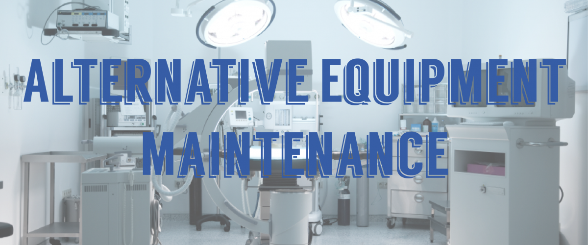 Operating room - Alternative Equipment Maintenance.