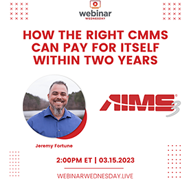 AIMS 3 will be featured on Webinar Wednesday March 15 at 2:00pm to discuss How the Right CMMS Can Pay For Itself Within Two Years
