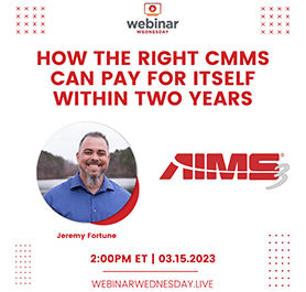 AIMS 3 will be featured on Webinar Wednesday March 15 at 2:00pm to discuss How the Right CMMS Can Pay For Itself Within Two Years